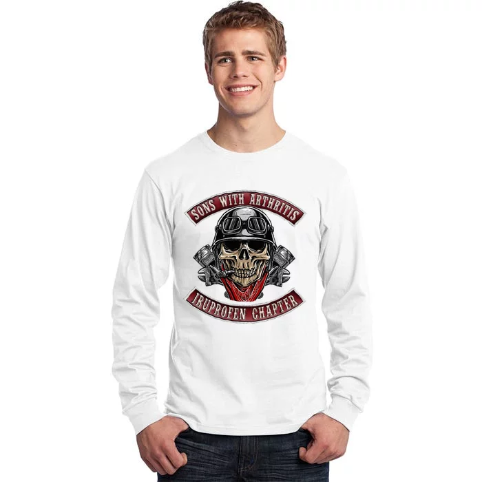 Sons With Arthritis Ibuprofen Chapter Funny Biker Skull Gift Tall Long Sleeve T-Shirt