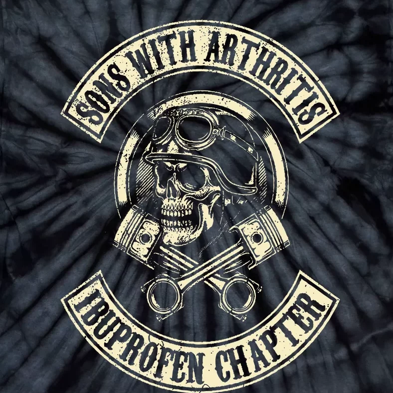 Sons With Arthritis Ibuprofen Chapter Funny Biker Skull Tie-Dye T-Shirt