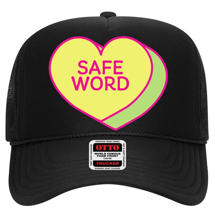 SAFE WORD adult humor candy heart Valentines Day safeword High Crown Mesh Trucker Hat