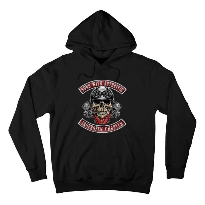 Sons With Arthritis Ibuprofen Chapter Funny Biker Skull Gift Tall Hoodie