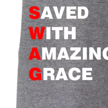 Swag Saved With Amazing Grace Doggie 3-End Fleece Hoodie