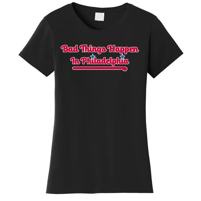 Shoenice Wearing Bad Things Happen In Philadelphia Women's T-Shirt