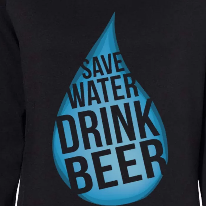 Save Water Beer Cool Gift Womens California Wash Sweatshirt