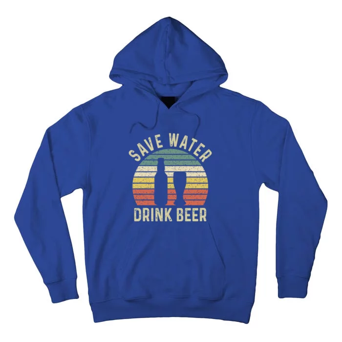 Save Water Beer Vintage Retro Meaningful Gift Tall Hoodie