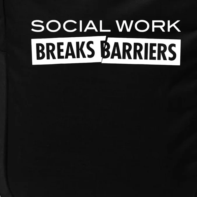 Social Work Breaks Barriers Funny Social Worker Impact Tech Backpack