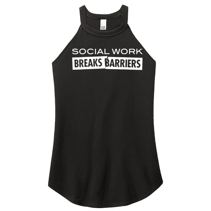 Social Work Breaks Barriers Funny Social Worker Women’s Perfect Tri Rocker Tank