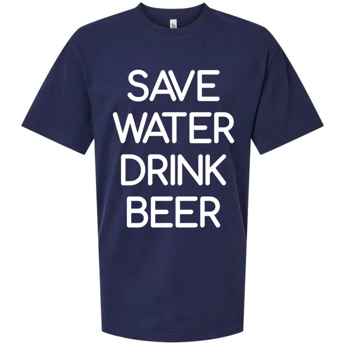 Save Water Beer Funny Jokes Sarcastic Gift Sueded Cloud Jersey T-Shirt