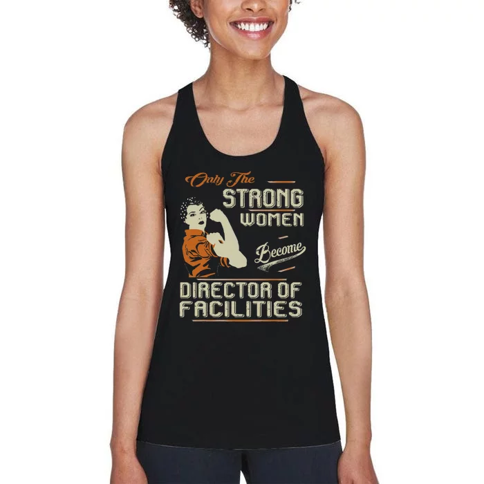 Strong Women Become Director Of Facilities Women's Racerback Tank