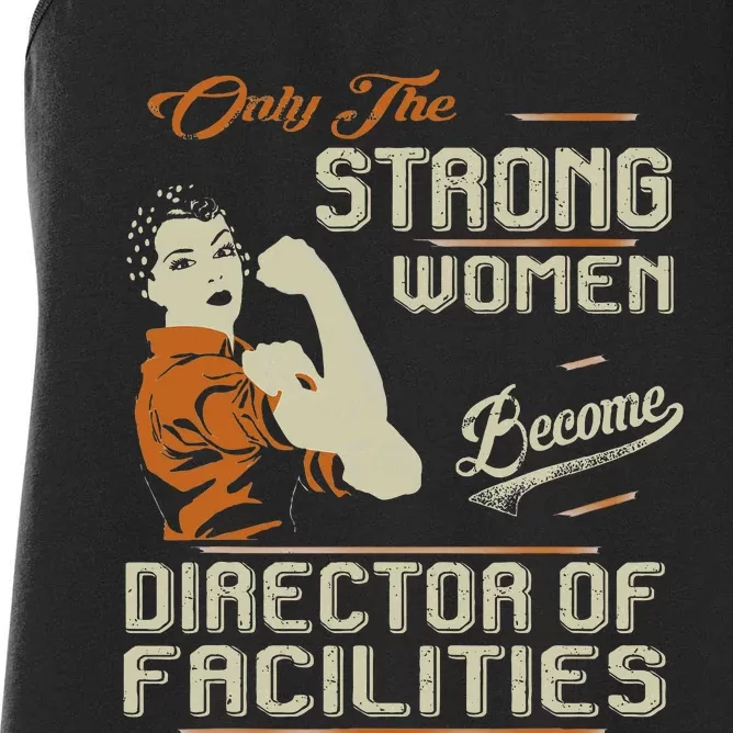 Strong Women Become Director Of Facilities Women's Racerback Tank