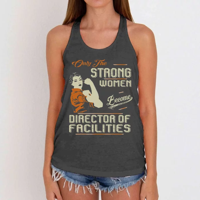 Strong Women Become Director Of Facilities Women's Knotted Racerback Tank