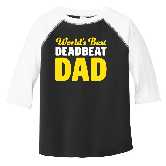 Shitheadsteve WorldS Best Deadbeat Dad Toddler Fine Jersey T-Shirt