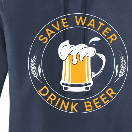 Save Water Beer Funny Ing Team Beer Lover Gift Women's Pullover Hoodie