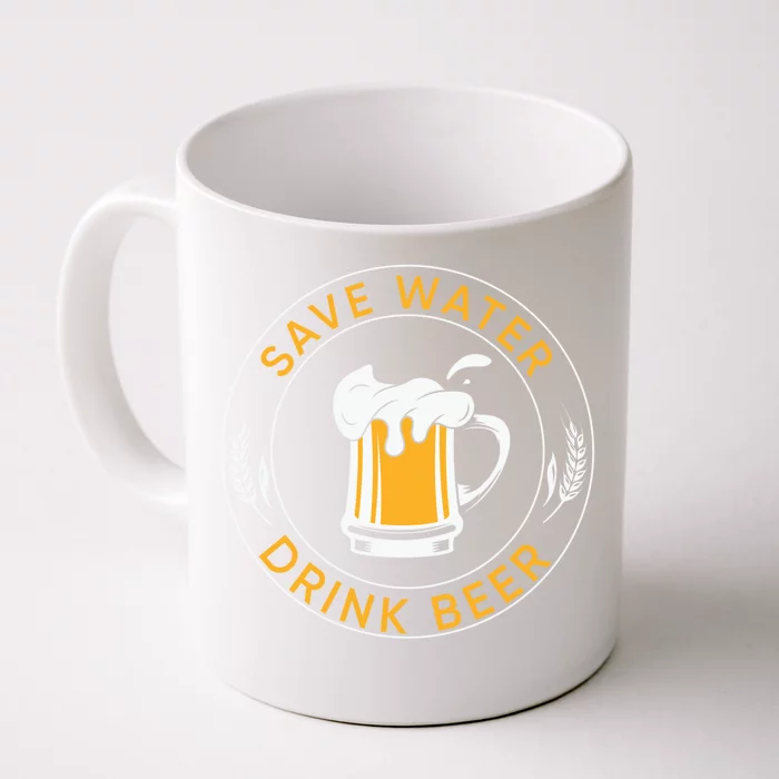 Save Water Beer Funny Ing Team Beer Lover Gift Front & Back Coffee Mug