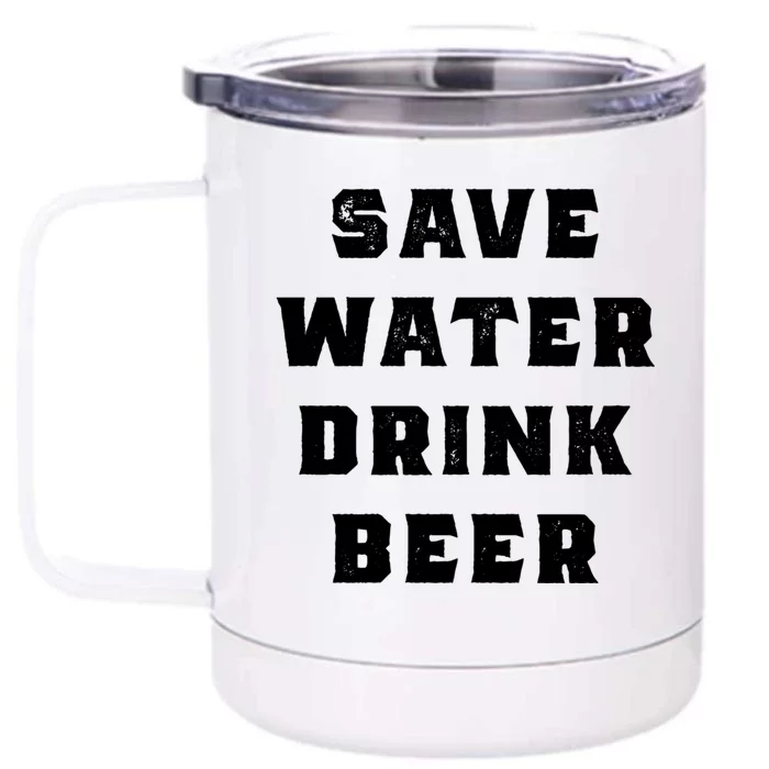 Save Water Beer Funny Gift Front & Back 12oz Stainless Steel Tumbler Cup