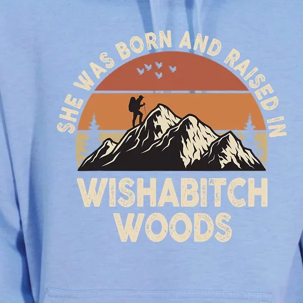 She Was Born And Raised In Wishabitch Woods Funny Retro Saying Unisex Surf Hoodie