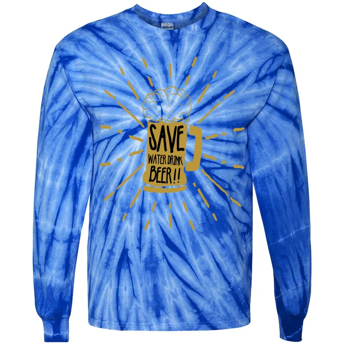 Save Water Beer Graffiti Art Protest Gift Tie-Dye Long Sleeve Shirt