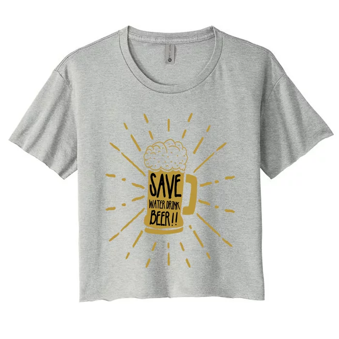 Save Water Beer Graffiti Art Protest Gift Women's Crop Top Tee