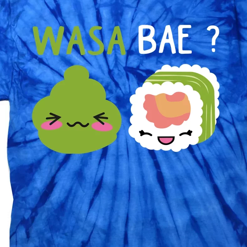 Sushi Wasa Bae Funny Sushi Lover Gift Tie-Dye T-Shirt