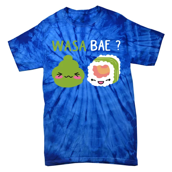 Sushi Wasa Bae Funny Sushi Lover Gift Tie-Dye T-Shirt