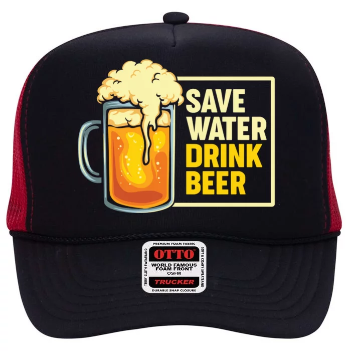 Save Water Beer Gift High Crown Mesh Trucker Hat