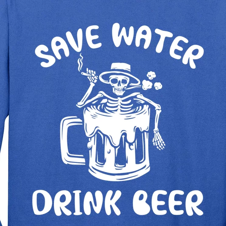 Save Water Beer Great Gift Funny Skeleton Beer Lover's Great Gift Tall Long Sleeve T-Shirt