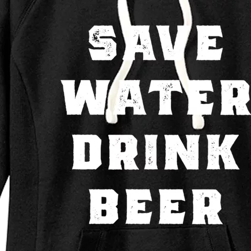 Save Water Beer Funny Cool Gift Women's Fleece Hoodie