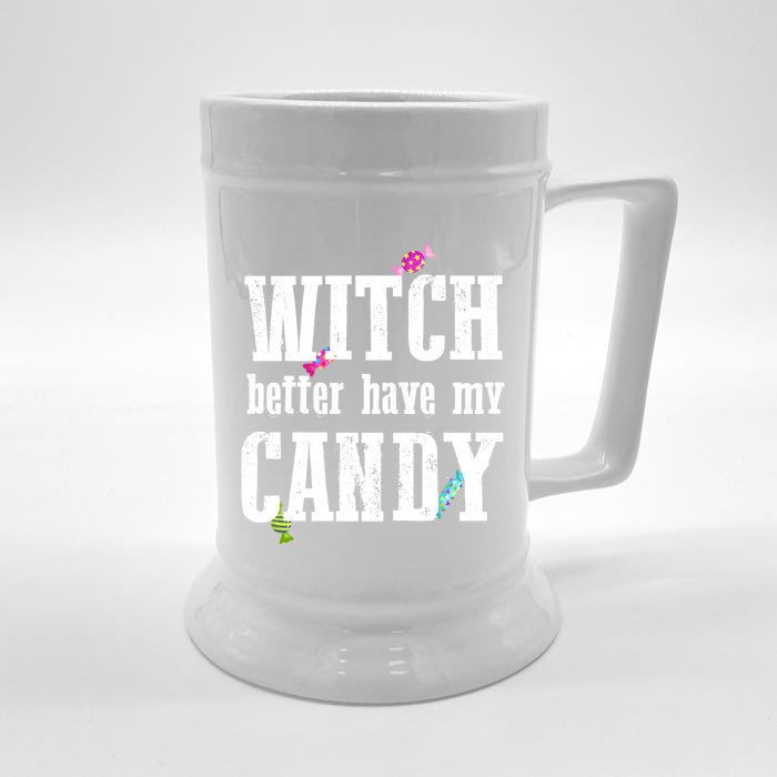 Sarcastic Witch Better Have My Candy Meaningful Gift Front & Back Beer Stein