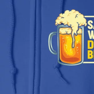 Save Water Beer Cute Gift Full Zip Hoodie