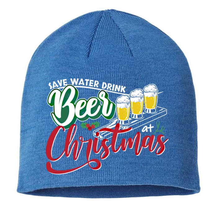 Save Water Beer At Christmas Santas Favorite Ingfunny Gift 8 1/2in Sustainable Knit Beanie