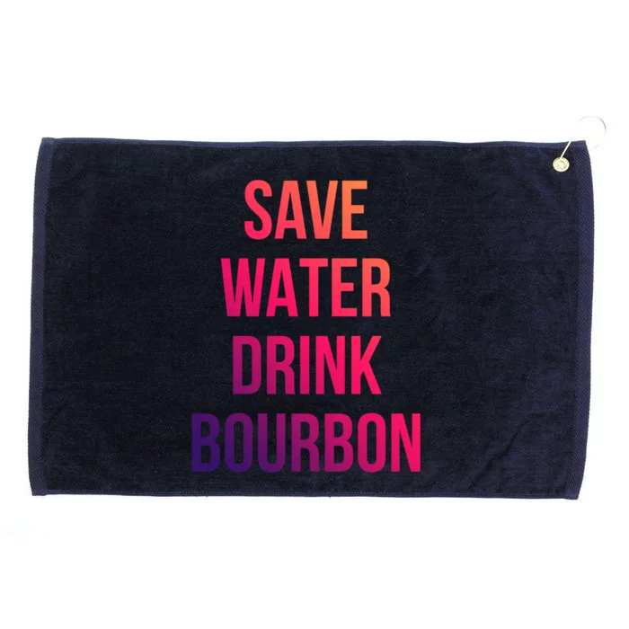 Save Water Bourdon Lover Gift Grommeted Golf Towel