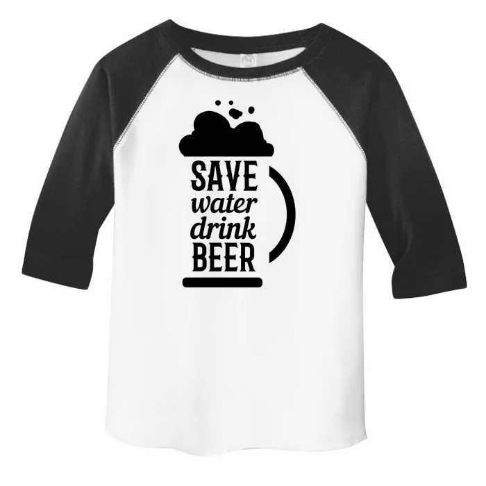 Save Water Beer Beer Lover Gift Toddler Fine Jersey T-Shirt