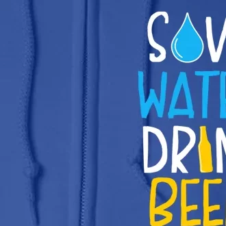 Save Water Beer Cool Gift Full Zip Hoodie