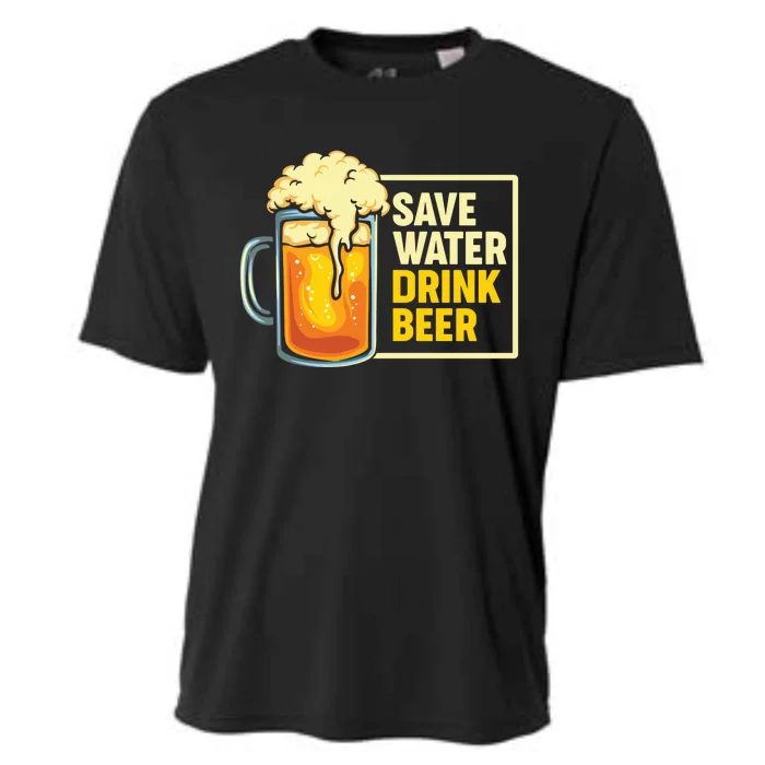 Save Water Beer Cute Gift Cooling Performance Crew T-Shirt