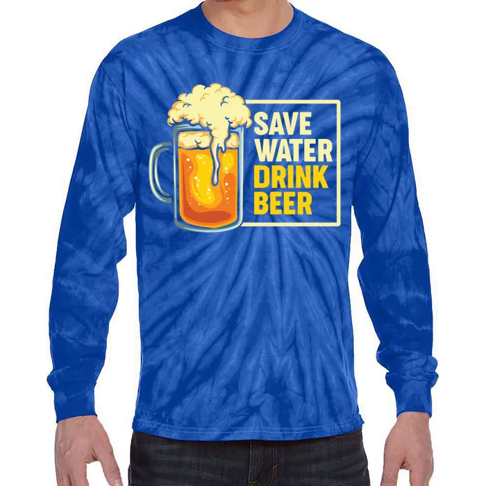 Save Water Beer Cute Gift Tie-Dye Long Sleeve Shirt