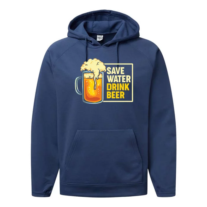 Save Water Beer Cute Gift Performance Fleece Hoodie