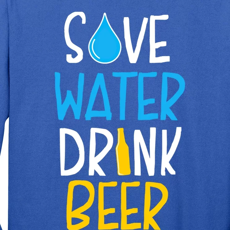 Save Water Beer Gift Long Sleeve Shirt