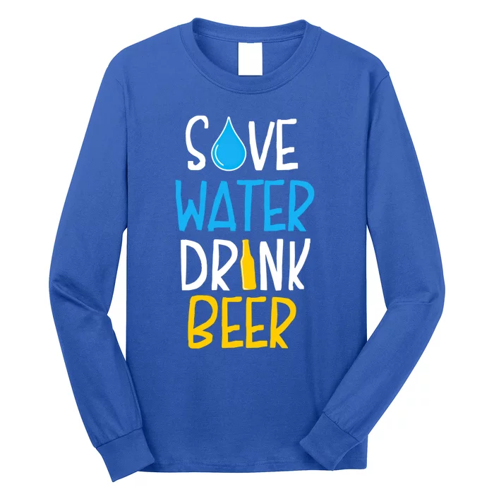 Save Water Beer Gift Long Sleeve Shirt