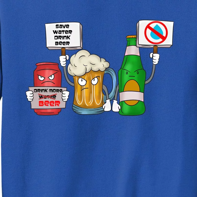 Save Water Beer More Beer Gift Sweatshirt