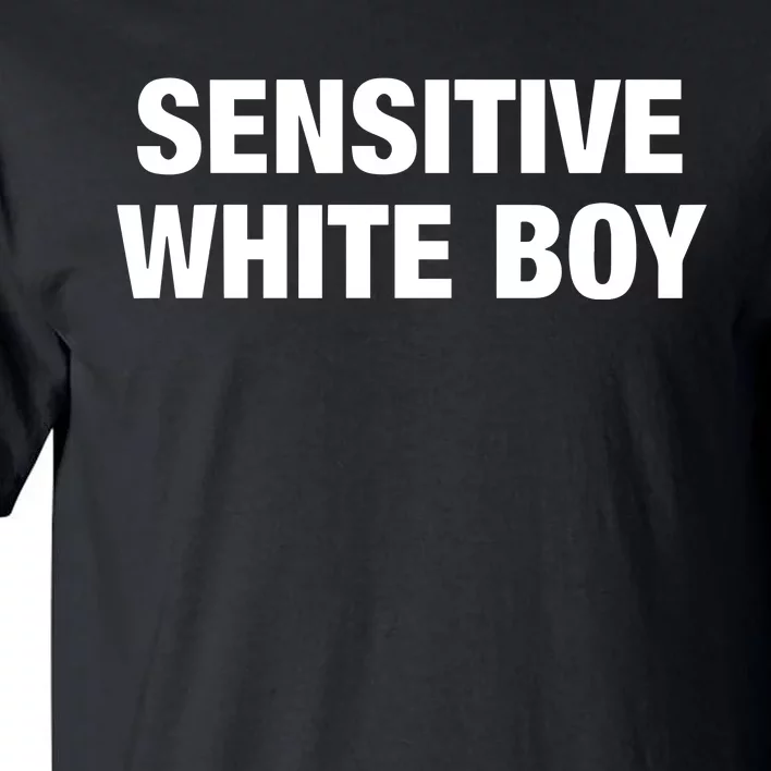 Sensitive White Boy Tall T-Shirt