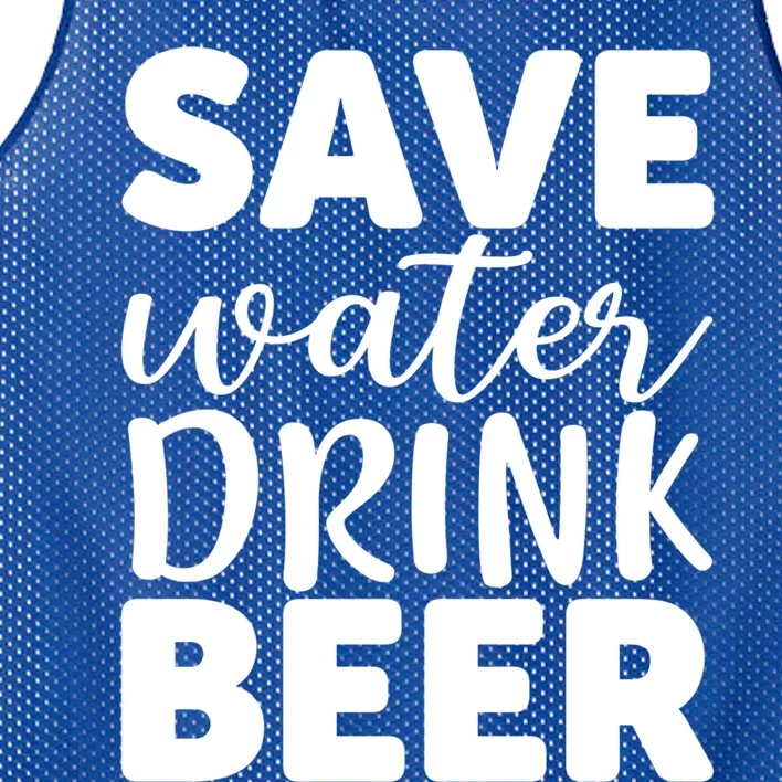 Save Water Beer Ing Liquor Er Funny Gift Mesh Reversible Basketball Jersey Tank