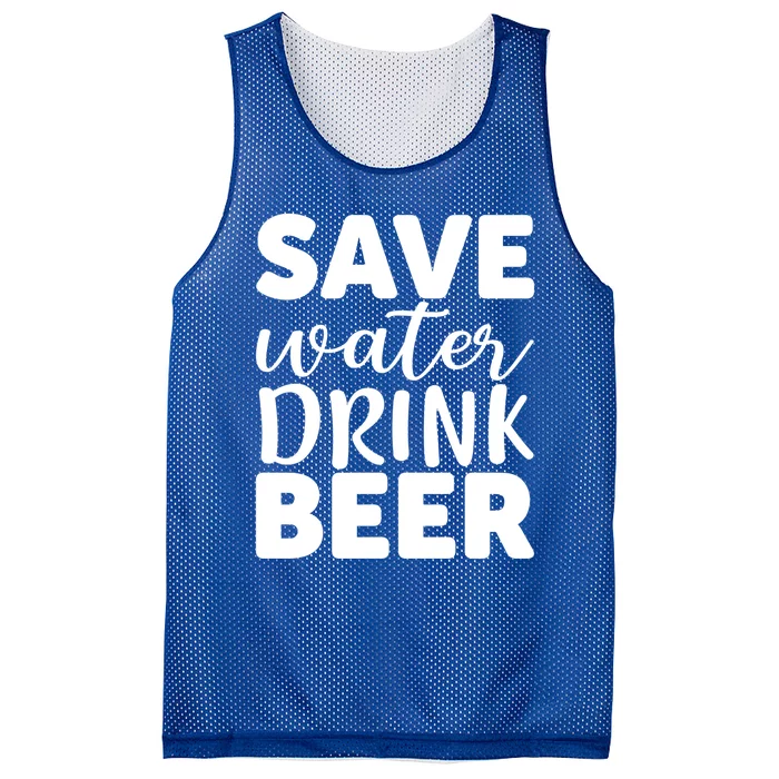 Save Water Beer Ing Liquor Er Funny Gift Mesh Reversible Basketball Jersey Tank