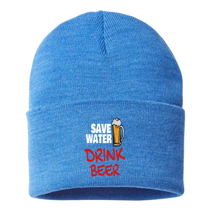 Save Water Beer Ing Party Sout Saying Alcohol Gift Sustainable Knit Beanie