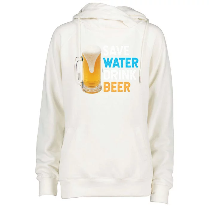 Save Water Beer Funny Adult Ing Humor Gift Womens Funnel Neck Pullover Hood