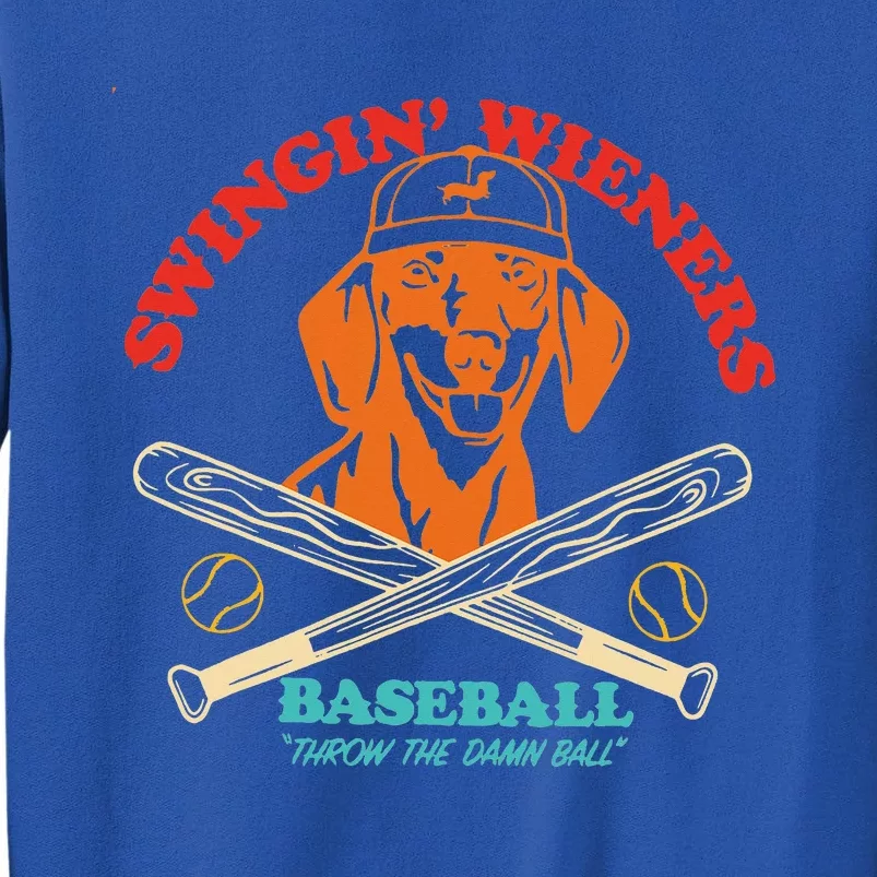 Swingin Wieners Baseball Throw The Damn Ball Sweatshirt