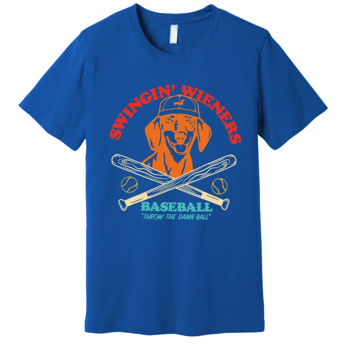 Swingin Wieners Baseball Throw The Damn Ball Premium T-Shirt