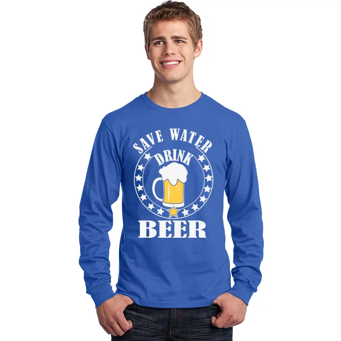 Save Water Beer Funny Beer Er Gift Long Sleeve Shirt