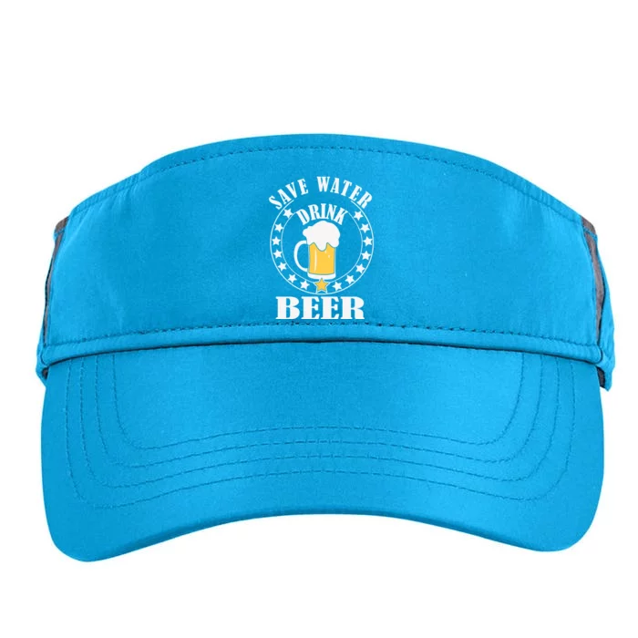 Save Water Beer Funny Beer Er Gift Adult Drive Performance Visor