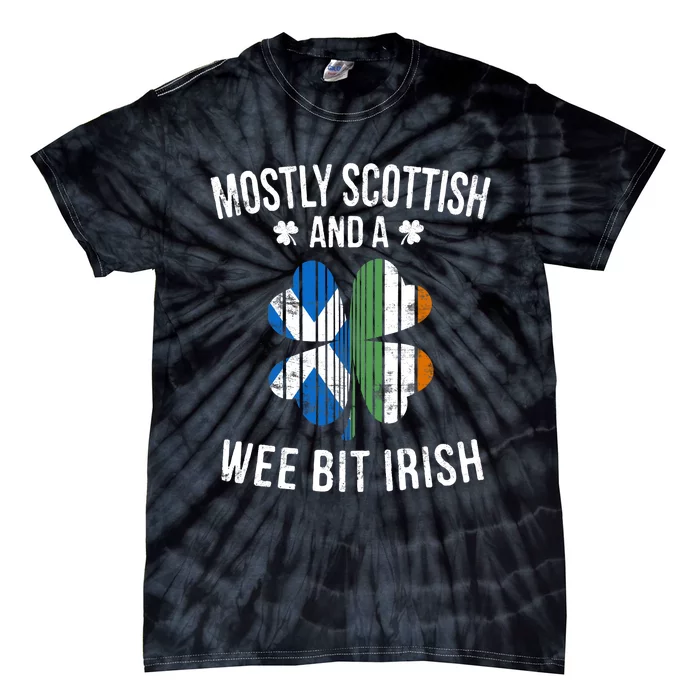 Scottish Wee Bit Irish Scotland Patrick Day Gifts Tie-Dye T-Shirt