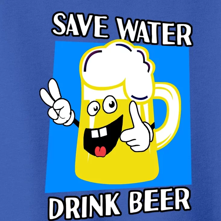 Save Water Beer Funny Cartoon Ecologist Gift Toddler T-Shirt