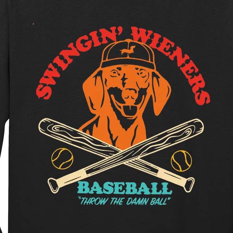 Swingin Wieners Baseball Throw The Damn Ball Long Sleeve Shirt